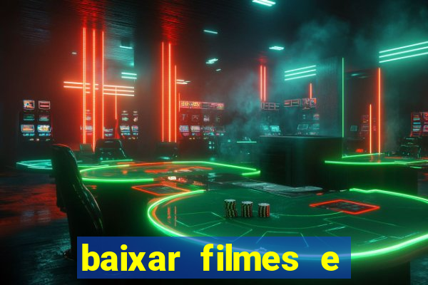 baixar filmes e series em mp4